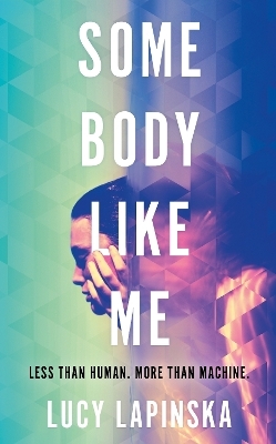 Some Body Like Me - Lucy Lapinska