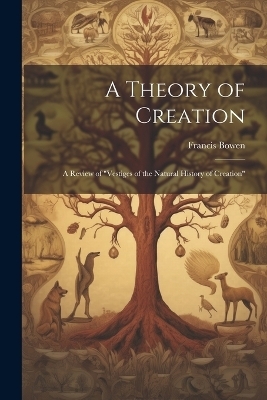 A Theory of Creation