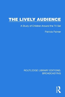 The Lively Audience - Patricia Palmer
