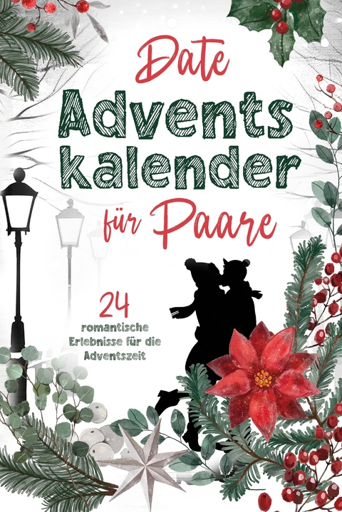 Date Adventskalender für Paare - Sophia Lederer
