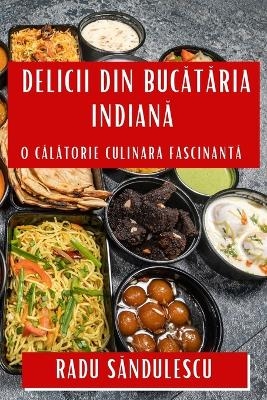 Delicii din Bucătăria Indiană