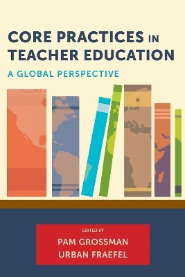 Core Practices in Teacher Education - 