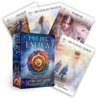 Past-Life Energy Oracle - Sandra Anne Taylor