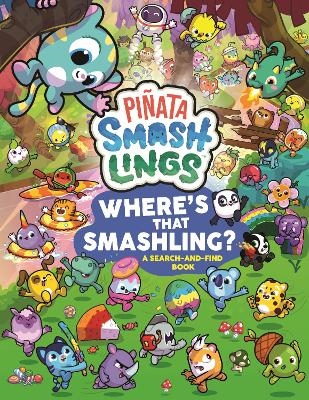 Pi&ntilde;ata Smashlings Where&rsquo;s that Smashling?: A Search-and-Find Book -  Pi&ntilde;ata Smashlings