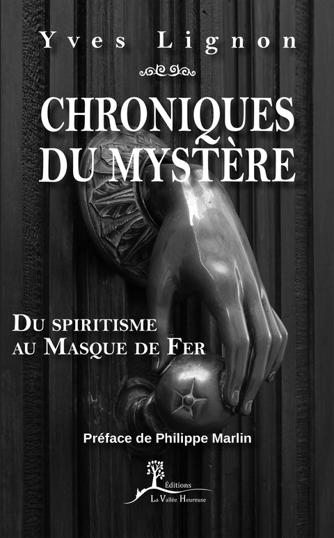 Chroniques du myst&egrave;re - Yves Lignon