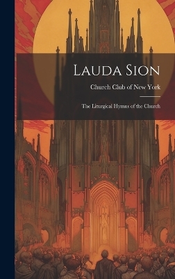 Lauda Sion - Church Club of New York