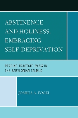 Abstinence and Holiness, Embracing Self-Deprivation