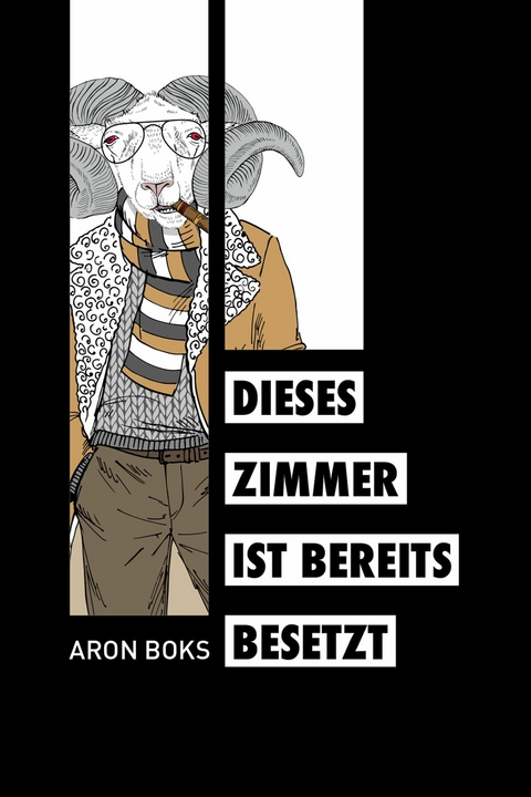 Dieses Zimmer ist bereits besetzt - Aron Boks