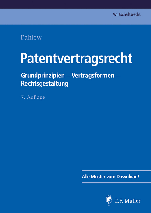 Patentvertragsrecht - Hubertus Baumhoff, Ronny Hauck, Sven Kluge, Matthias Lamping, Burkhard F&uuml;hrmeyer, Constanze Kreuz, Martin L&ouml;hnig, Herwig Lux, Eike Bodo Matthes, Louis Pahlow