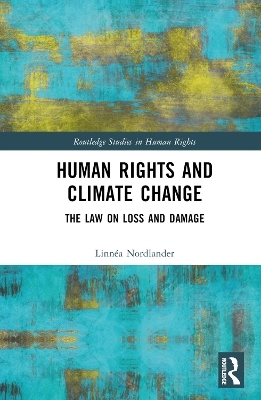 Human Rights and Climate Change - Linn&eacute;a Nordlander