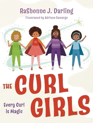 The Curl Girls - Rashonne J Darling