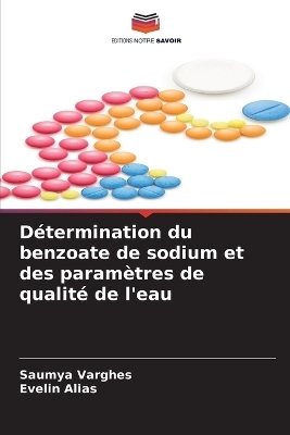 D&eacute;termination du benzoate de sodium et des param&egrave;tres de qualit&eacute; de l'eau - SAUMYA VARGHES, EVELIN ALIAS