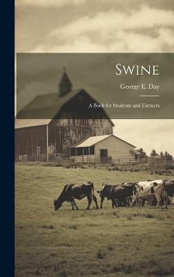 Swine - George E Day