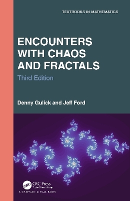 Encounters with Chaos and Fractals - Denny Gulick, Jeff Ford