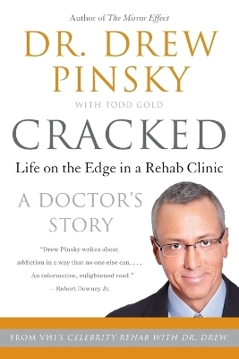 Cracked: Putting Broken Lives Together Again - Drew Pinsky