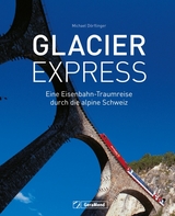 Glacier Express - Dörflinger, Michael