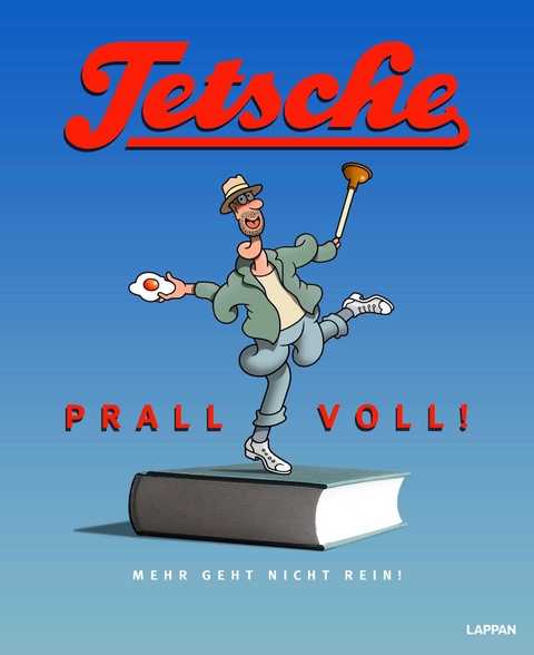 Tetsche - Prallvoll! -  Tetsche