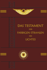 Das Testament der Farbigen Strahlen des Lichtes - Peter Dunoff