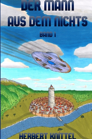 Der Mann aus dem Nichts / Der Mann aus dem Nichts - Band 1