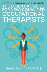 The Essential Guide for Newly Qualified Occupational Therapists - 