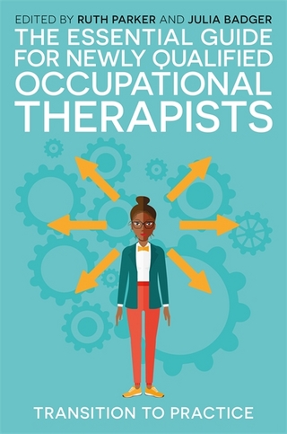 The Essential Guide for Newly Qualified Occupational Therapists