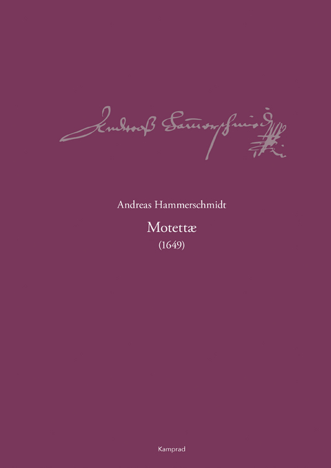 Andreas-Hammerschmidt-Werkausgabe Band 7: Motett&aelig; (1649) - 