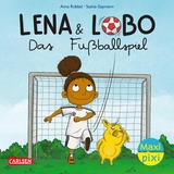 Maxi Pixi 450: Lena und Lobo: Das Fu&szlig;ballspiel - Anna Robbel