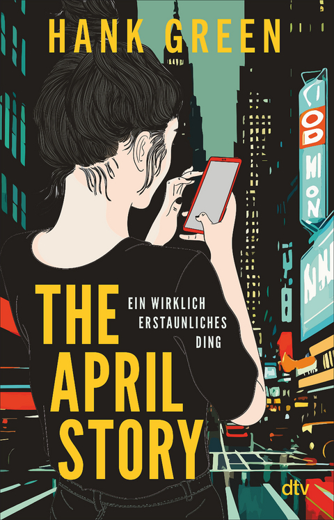 The April Story &ndash; Ein wirklich erstaunliches Ding - Hank Green