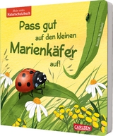 Pass gut auf den kleinen Marienk&auml;fer auf - Kerstin M. Schuld