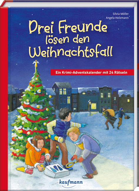 Drei Freunde l&ouml;sen den Weihnachtsfall - Silvia M&ouml;ller