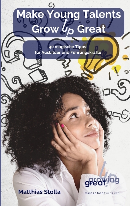 Make Young Talents Grow Up Great - Matthias Stolla