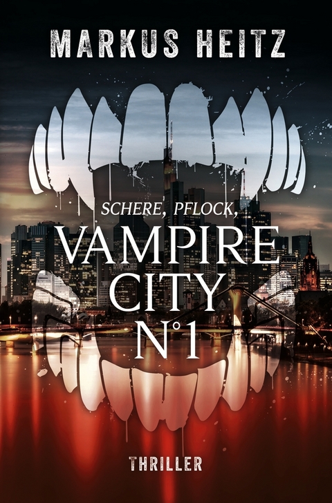 VAMPIRE CITY N&deg;1 - Markus Heitz