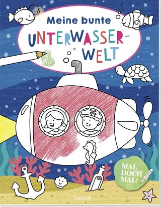 Mal doch mal! – Meine bunte Unterwasserwelt
