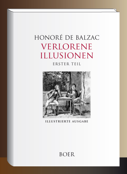 Verlorene Illusionen, Erster Teil - Honor&eacute; de Balzac