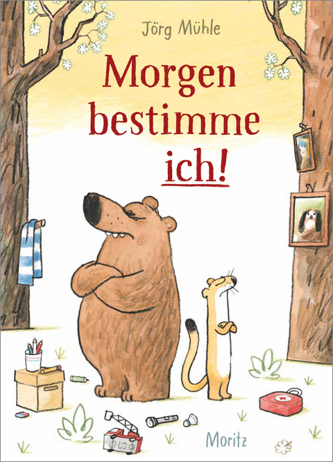 Morgen bestimme ich! - J&ouml;rg M&uuml;hle