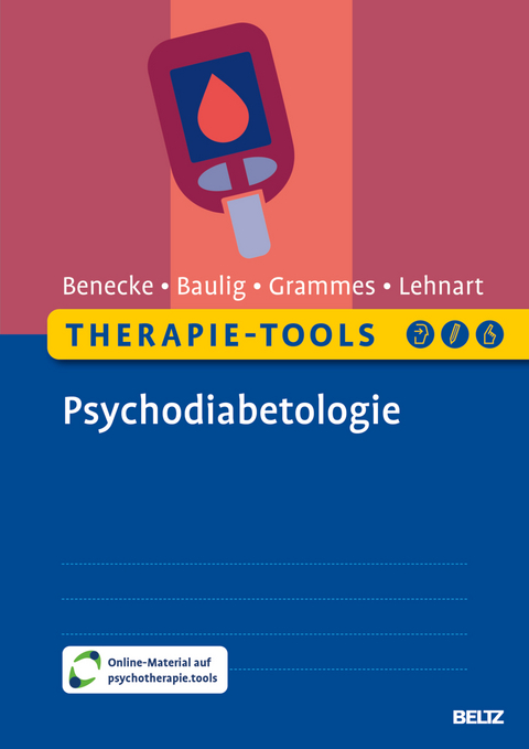 Therapie-Tools Psychodiabetologie - Andrea Benecke, Susanne Baulig, Jennifer Grammes, Judith Lehnart