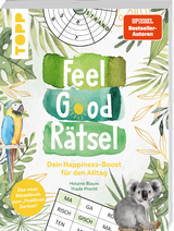 Feel Good R&auml;tsel. Noch mehr R&auml;tsel zum &raquo;Positiven Denken&laquo; - Melanie Blaum, Thade Precht