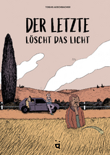 Der Letzte l&ouml;scht das Licht - Tobias Aeschbacher