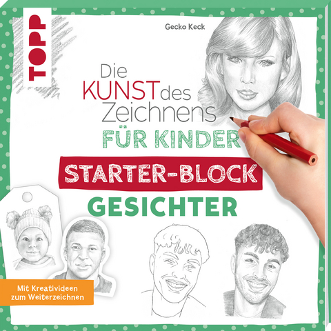 Die Kunst des Zeichnens f&uuml;r Kinder Starter-Block - Gesichter - Gecko Keck