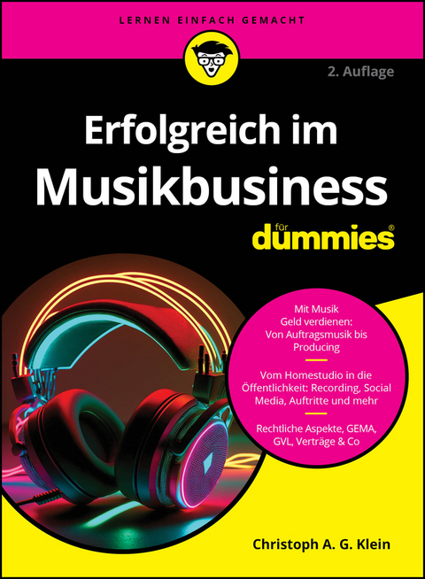 Erfolgreich im Musikbusiness f&uuml;r Dummies - Christoph A. G. Klein