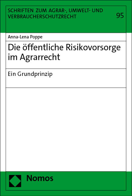 Die &ouml;ffentliche Risikovorsorge im Agrarrecht - Anna-Lena Poppe