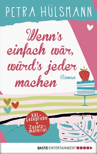 XXL-Leseprobe: Wenn's einfach w&auml;r, w&uuml;rd's jeder machen