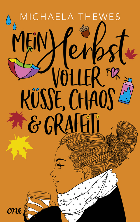 Mein Herbst voller K&uuml;sse, Chaos und Graffiti - Michaela Thewes