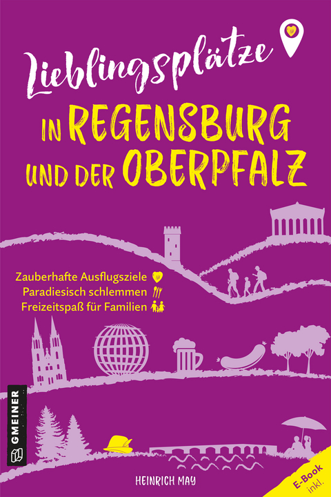 Lieblingsplätze in Regensburg und der Oberpfalz - Heinrich May