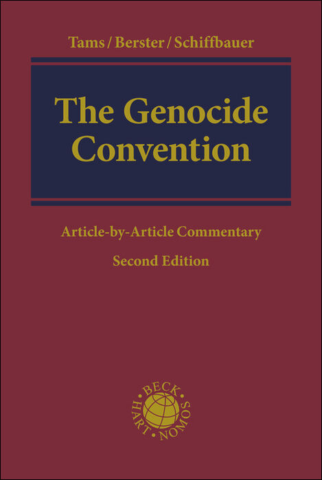The Genocide Convention - Christian J. Tams, Lars Berster, Björn Schiffbauer