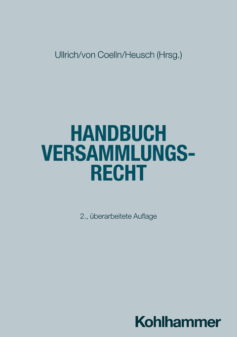 Handbuch Versammlungsrecht - Norbert Ullrich, Andreas Heusch, Isabel Nina Boesenberg
