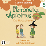 Petronella Apfelmus - Die H&ouml;rspielreihe - Sabine St&auml;ding