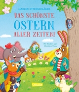 Das sch&ouml;nste Ostern aller Zeiten! - Madlen Ottenschl&auml;ger