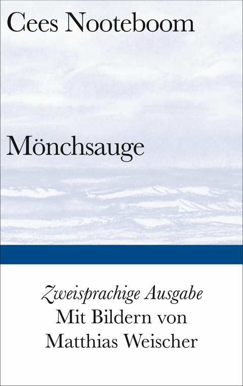 M&ouml;nchsauge -  Cees Nooteboom