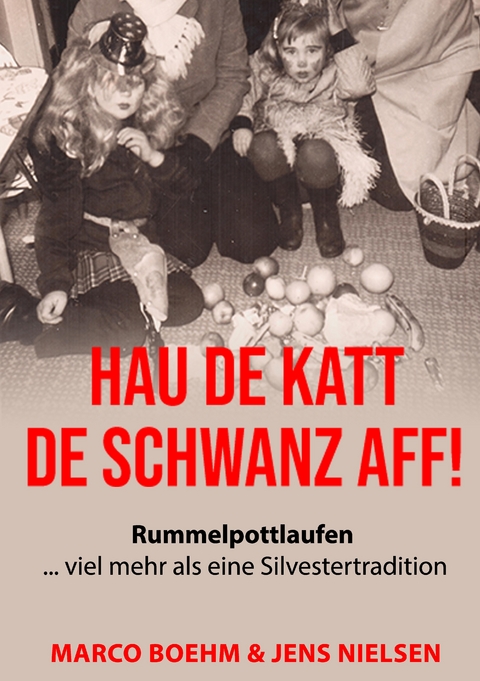 Hau de Katt de Schwanz aff! - Marco Boehm, Jens Nielsen
